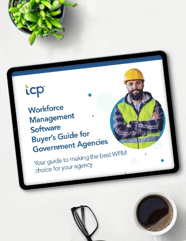 Workforce Management Software Buyer’s Guide for Government Agencies