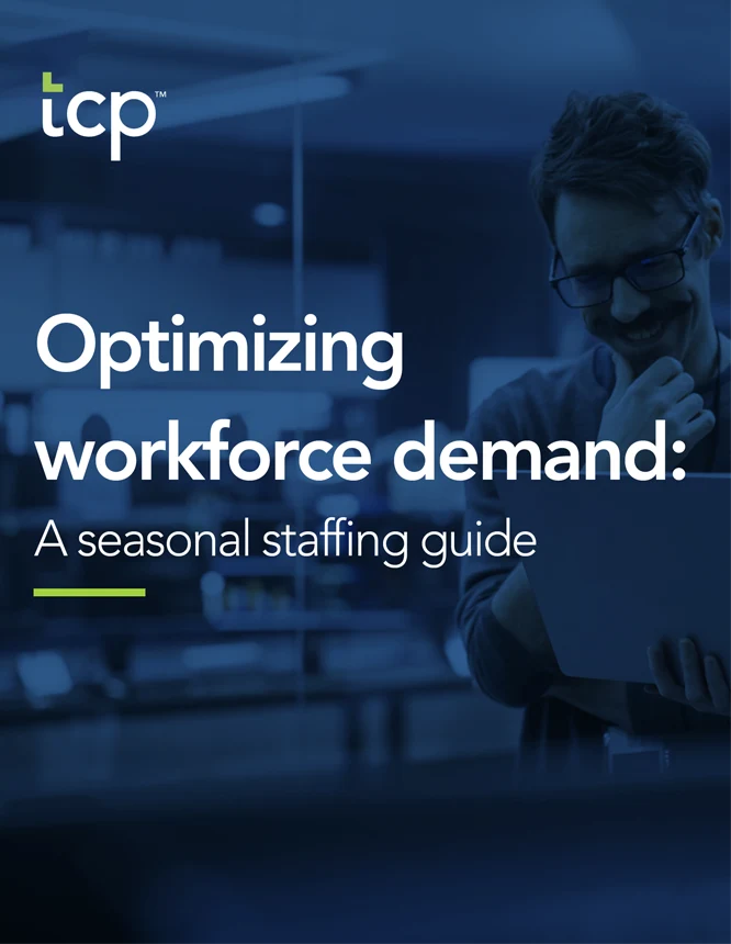 Optimizing workforce demand A seasonal staffing guide 2024 update