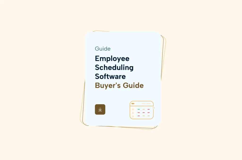 Employee Scheduling Software – A Comprehensive Buyer’s Guide