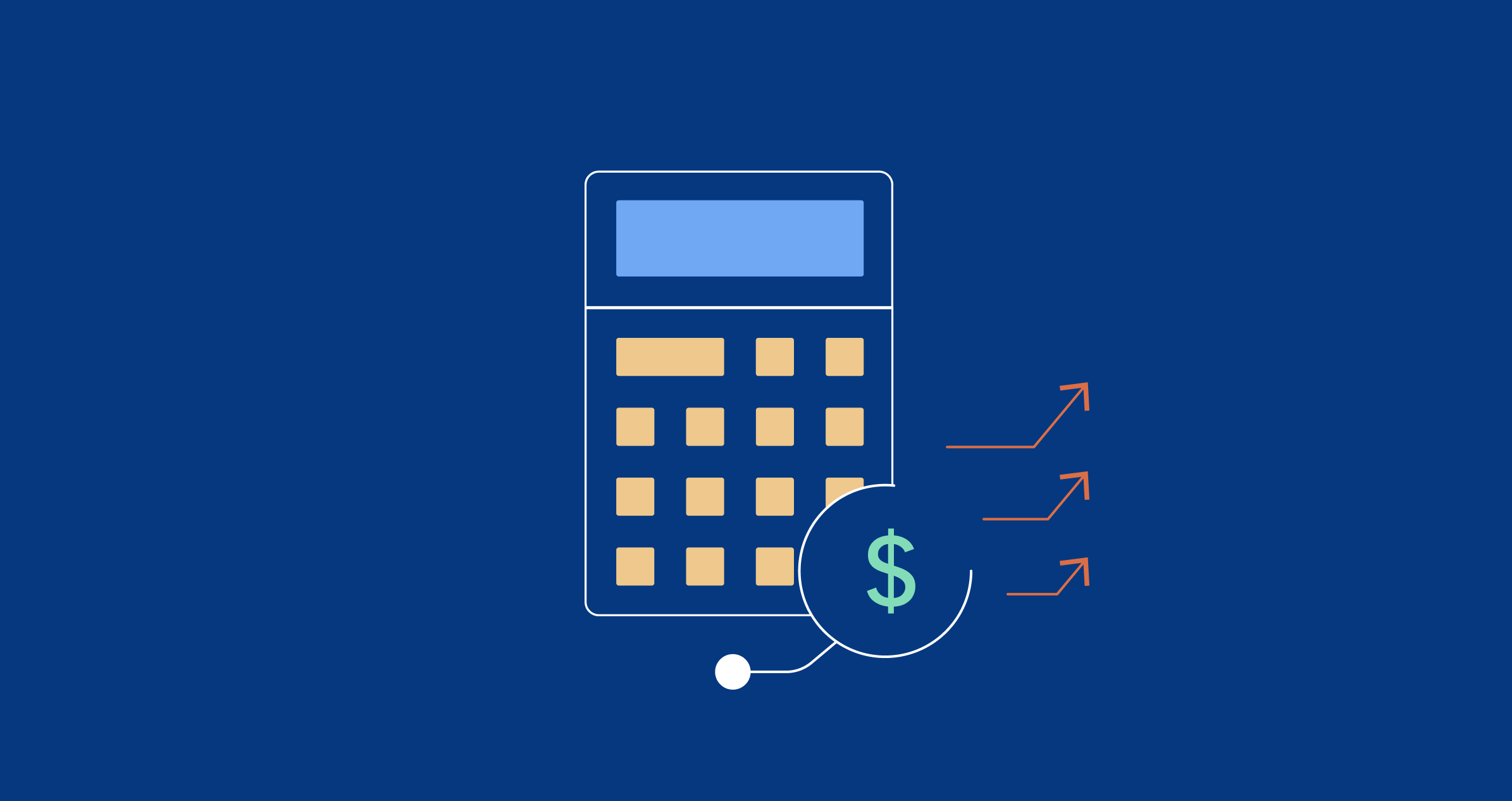 outline graphic of traditional analog calculator with light orange square buttons and light blue screen on a dark blue background with a light green dollar sign graphic inside of a circle in the lower right hand corner with 3 arrows pointing to the upper right hand corner